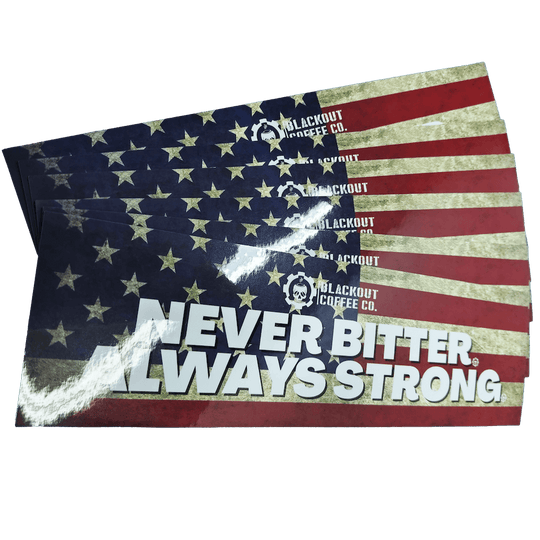Never Bitter Always Strong Bumper Vinyl Decal