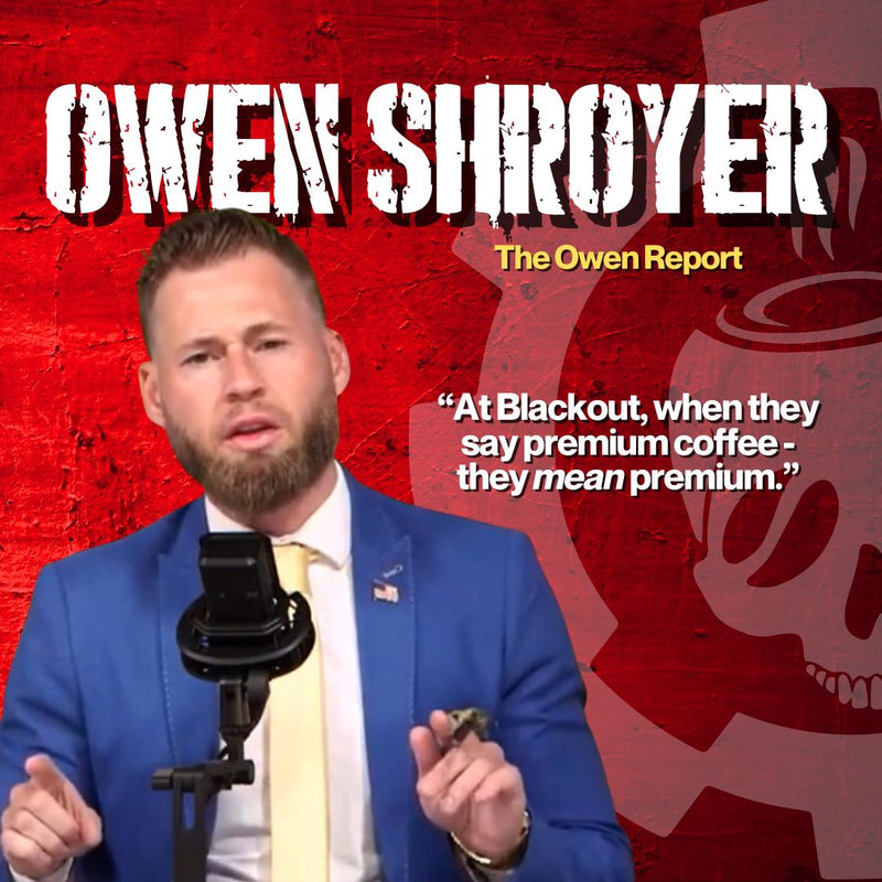 Owen Shroyer × Blackout Coffee