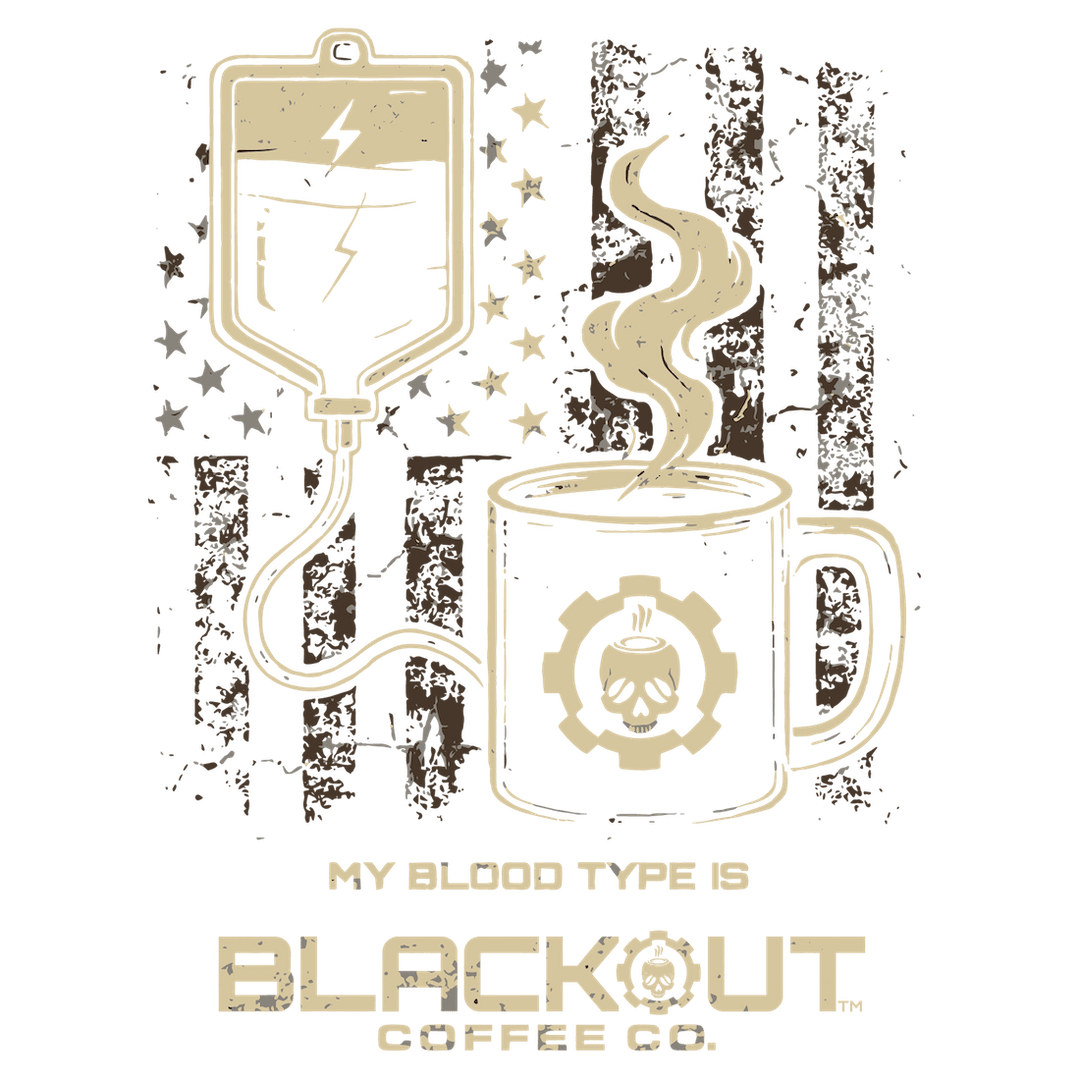 america's cup of coffee blood in blood out My Blood Type is Coffee T-Shirt