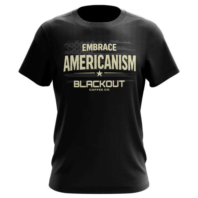 Embrace Americanism T-Shirt