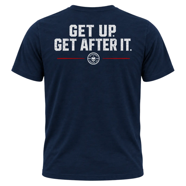Get Up. Get After It. T-Shirt